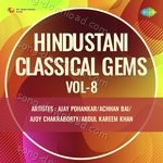 Hindustani Classical Gems Vol - 8 - Ustad Ali Akbar Khan Song Download